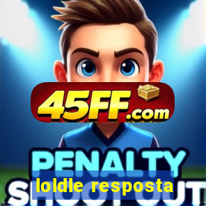 loldle resposta